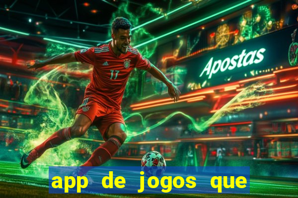 app de jogos que realmente pagam dinheiro